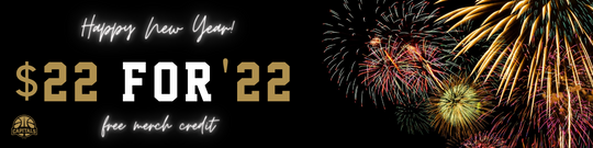 Celebrate 2022 with $22 merch credit!